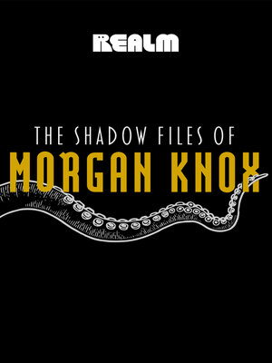cover image of The Shadow Files of Morgan Knox